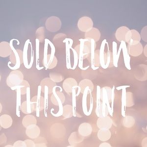 SOLD below this point.